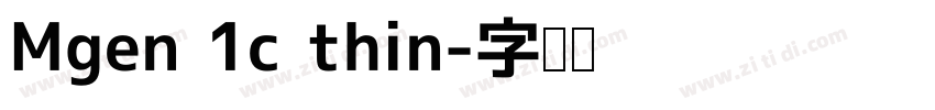 Mgen 1c thin字体转换